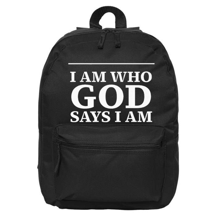 I AM WHO GOD SAYS I AM  16 in Basic Backpack
