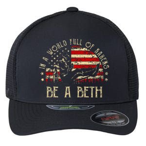 In A World Full Of Karens Be A Beth Usa Flag Flexfit Unipanel Trucker Cap