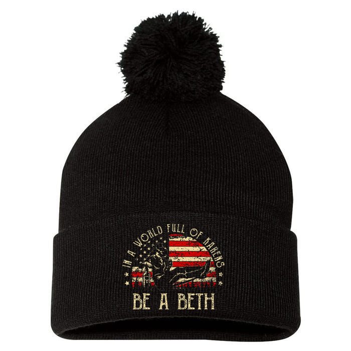 In A World Full Of Karens Be A Beth Usa Flag Pom Pom 12in Knit Beanie