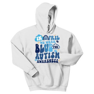 In April Wear Blue For Autism Awareness Kids Hoodie