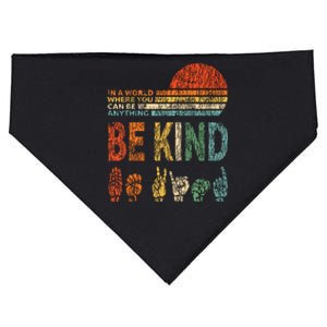 In A World Where You Can Be Anything Be Kind Sign Language USA-Made Doggie Bandana