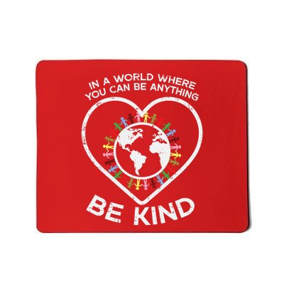In A World Anything Be Kind Unity Day Orange Anti Bullying Mousepad