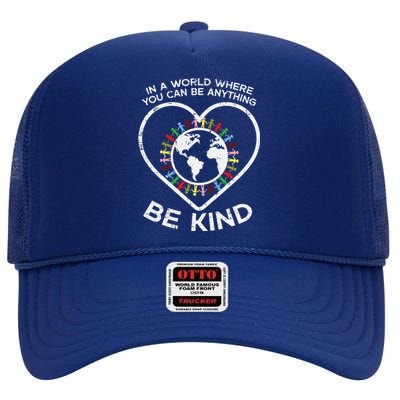 In A World Anything Be Kind Unity Day Orange Anti Bullying High Crown Mesh Back Trucker Hat