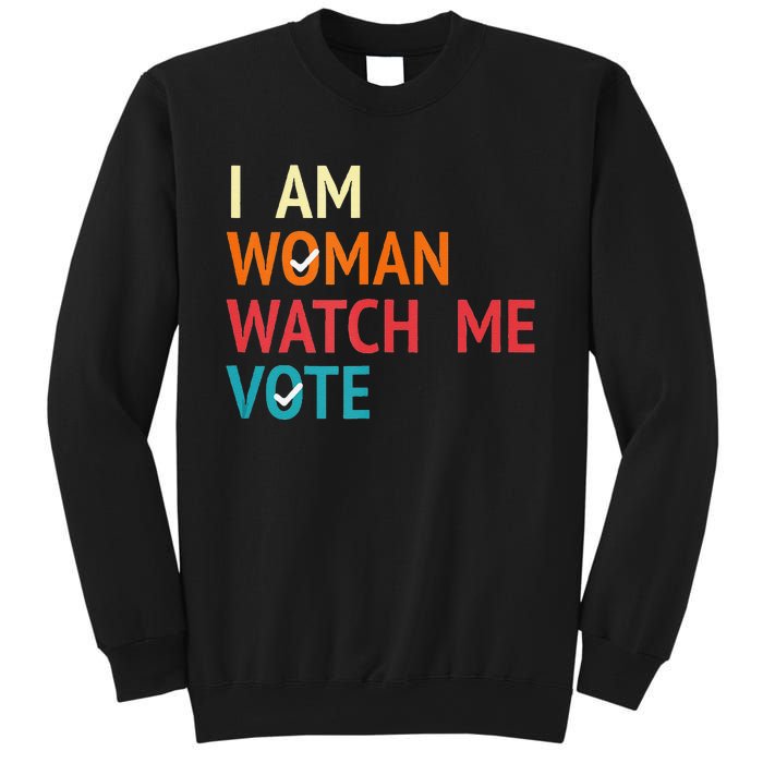 I Am Woman Watch Me Vote Kamala Harris 2024 Sweatshirt