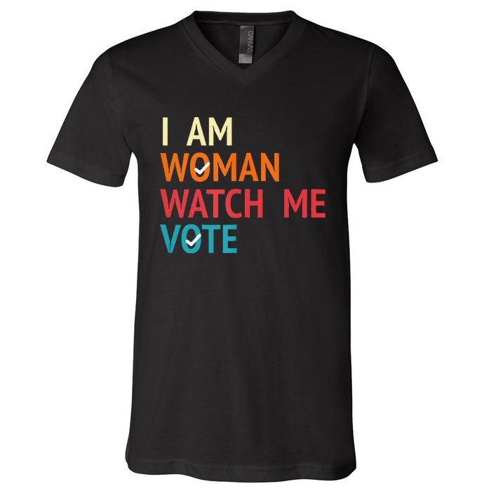 I Am Woman Watch Me Vote Kamala Harris 2024 V-Neck T-Shirt