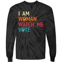 I Am Woman Watch Me Vote Kamala Harris 2024 Tie-Dye Long Sleeve Shirt