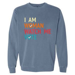 I Am Woman Watch Me Vote Kamala Harris 2024 Garment-Dyed Sweatshirt