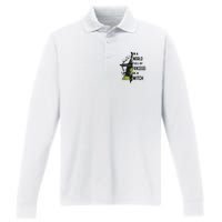 In A World Full Of Princesses Be A Witch Halloween Performance Long Sleeve Polo