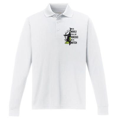 In A World Full Of Princesses Be A Witch Halloween Performance Long Sleeve Polo