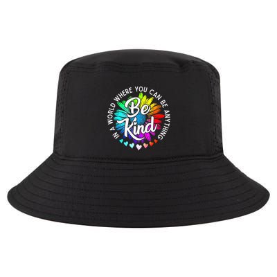 In A World Where You Can Be Anything Be Kind Rainbow Flower Cool Comfort Performance Bucket Hat