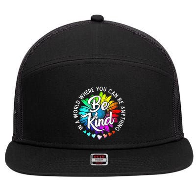 In A World Where You Can Be Anything Be Kind Rainbow Flower 7 Panel Mesh Trucker Snapback Hat