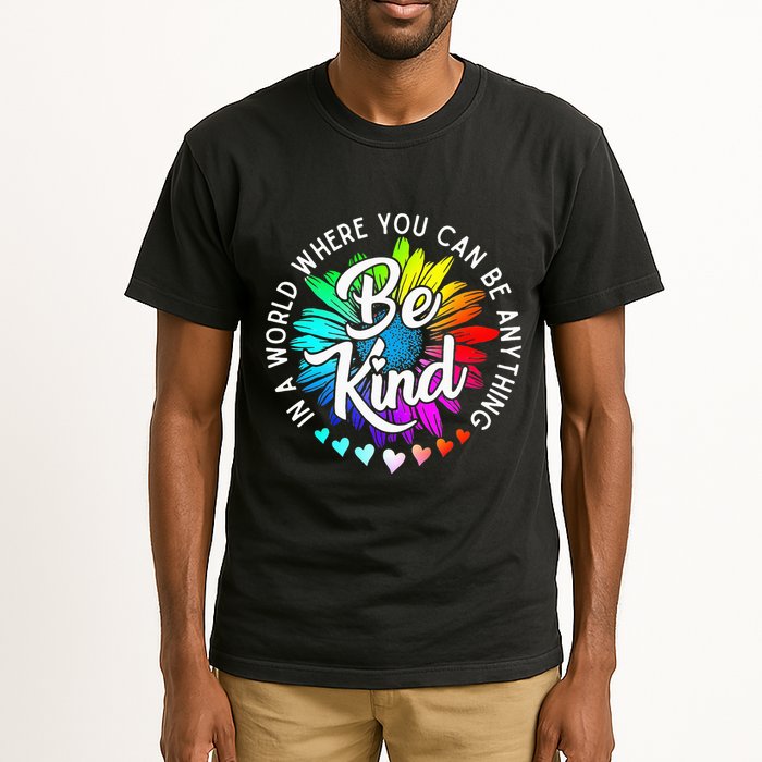 In A World Where You Can Be Anything Be Kind Rainbow Flower Tall T-Shirt