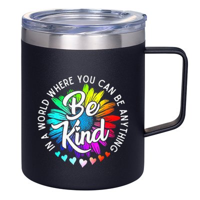 In A World Where You Can Be Anything Be Kind Rainbow Flower 12oz Stainless Steel Coffee Mug
