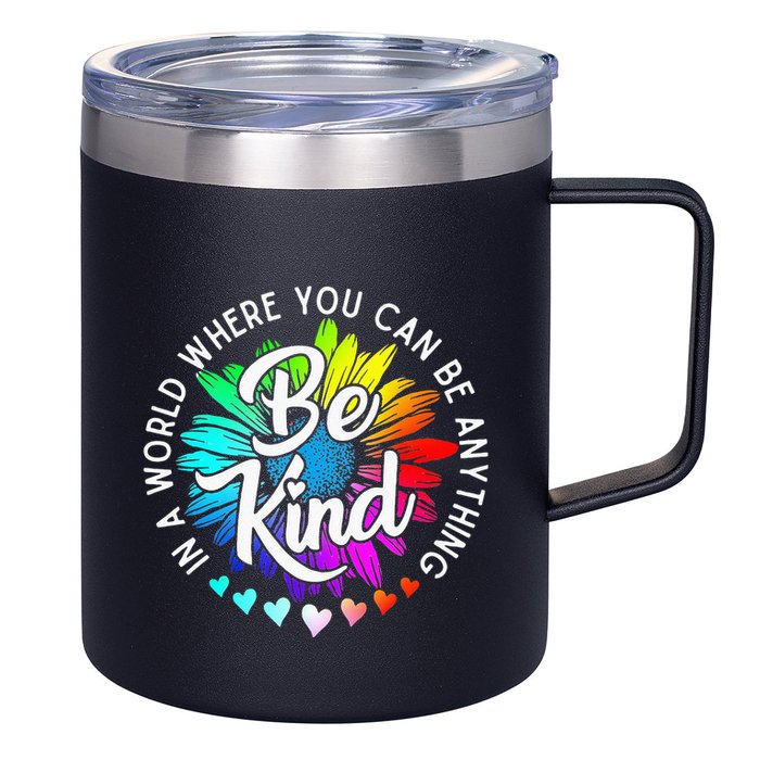In A World Where You Can Be Anything Be Kind Rainbow Flower 12oz Stainless Steel Coffee Mug