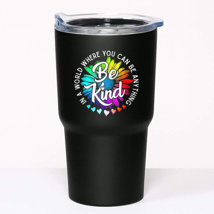 In A World Where You Can Be Anything Be Kind Rainbow Flower Tumbler