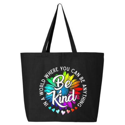 In A World Where You Can Be Anything Be Kind Rainbow Flower 25L Jumbo Tote