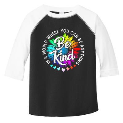 In A World Where You Can Be Anything Be Kind Rainbow Flower Toddler Fine Jersey T-Shirt