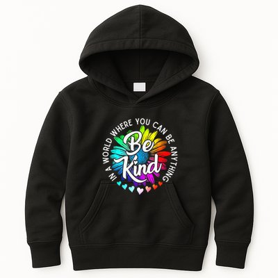 In A World Where You Can Be Anything Be Kind Rainbow Flower Kids Hoodie