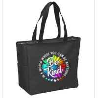 In A World Where You Can Be Anything Be Kind Rainbow Flower Zip Tote Bag