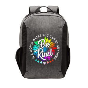 In A World Where You Can Be Anything Be Kind Rainbow Flower Vector Backpack