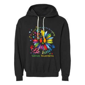 In A World Where You Can Be Anything Be Kind Autism Awareness Garment-Dyed Fleece Hoodie