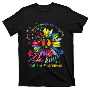 In A World Where You Can Be Anything Be Kind Autism Awareness T-Shirt