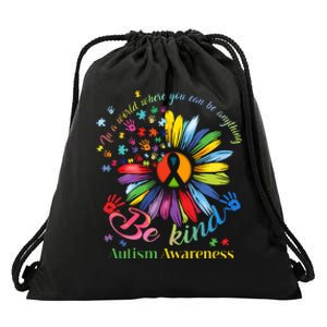 In A World Where You Can Be Anything Be Kind Autism Awareness Drawstring Bag