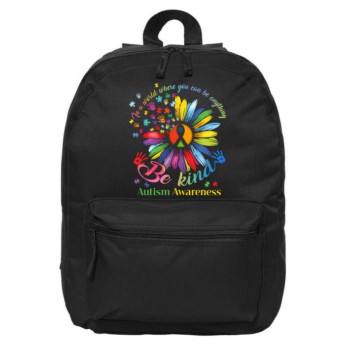 In A World Where You Can Be Anything Be Kind Autism Awareness 16 in Basic Backpack