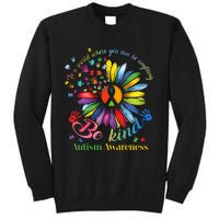 In A World Where You Can Be Anything Be Kind Autism Awareness Tall Sweatshirt