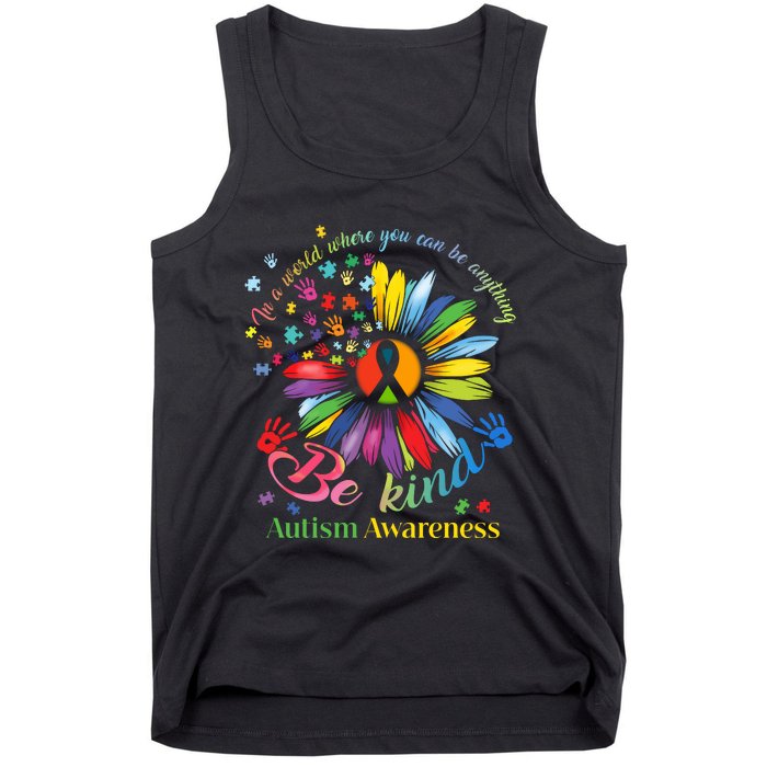 In A World Where You Can Be Anything Be Kind Autism Awareness Tank Top