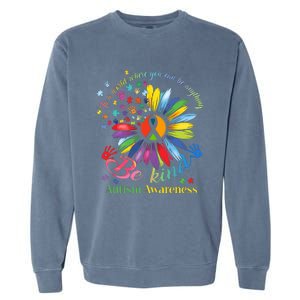 In A World Where You Can Be Anything Be Kind Autism Awareness Garment-Dyed Sweatshirt