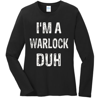 Im A Warlock Duh Halloween Costume Ladies Long Sleeve Shirt