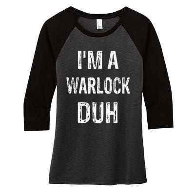 Im A Warlock Duh Halloween Costume Women's Tri-Blend 3/4-Sleeve Raglan Shirt