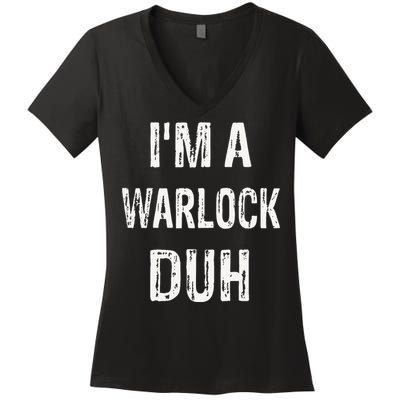 Im A Warlock Duh Halloween Costume Women's V-Neck T-Shirt