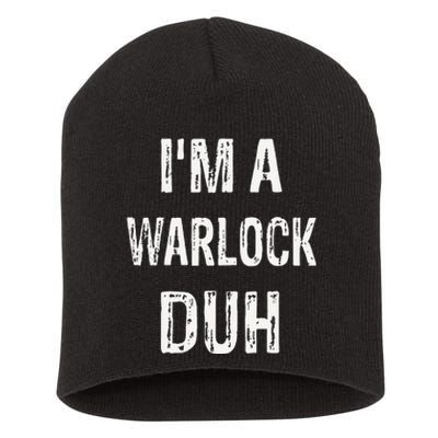 Im A Warlock Duh Halloween Costume Short Acrylic Beanie