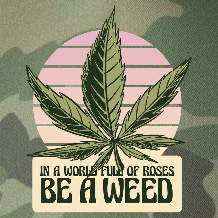 In A World Full Of Roses Be A Weed Funny Legacy Tie Dye Trucker Hat