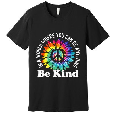 In A World Where You Can Be Anything Be Kind Sign Language Premium T-Shirt