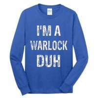 Im A Warlock Duh Halloween Costume Tall Long Sleeve T-Shirt