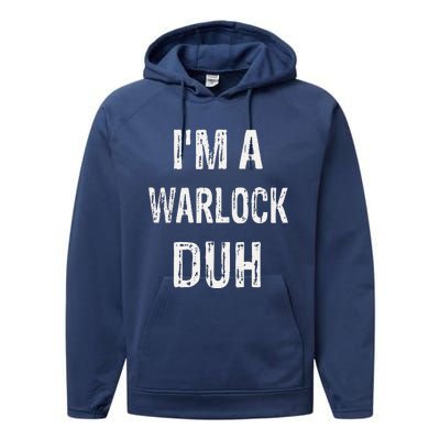 Im A Warlock Duh Halloween Costume Performance Fleece Hoodie