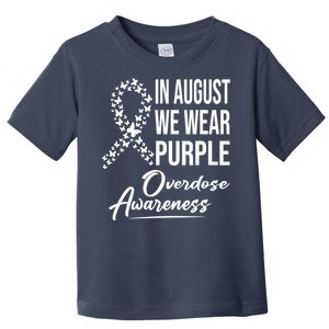 In August We Wear Purple Overdose Awareness Month Toddler T-Shirt