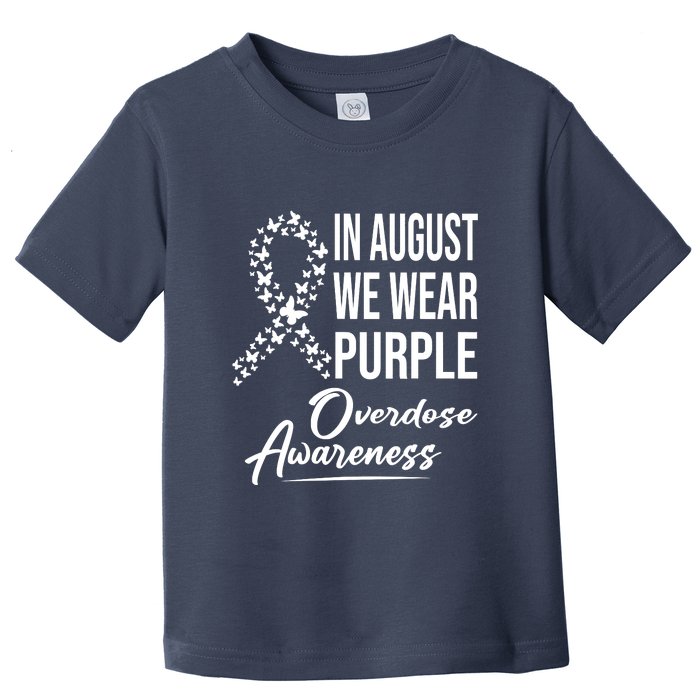 In August We Wear Purple Overdose Awareness Month Toddler T-Shirt