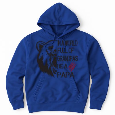 In A World Full Of Grandpas Be A Papa Bear Funny Gift Hoodie