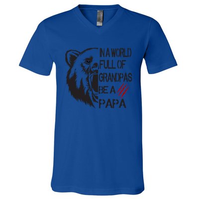 In A World Full Of Grandpas Be A Papa Bear Funny Gift V-Neck T-Shirt