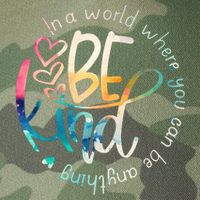 In A World Where You Can Be Anything Be Kind Kindness Legacy Tie Dye Trucker Hat