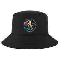 In A World Where You Can Be Anything Be Kind Kindness Cool Comfort Performance Bucket Hat