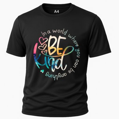 In A World Where You Can Be Anything Be Kind Kindness Performance Shirt