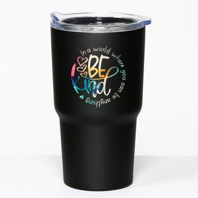 In A World Where You Can Be Anything Be Kind Kindness Tumbler