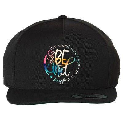 In A World Where You Can Be Anything Be Kind Kindness Wool Snapback Cap