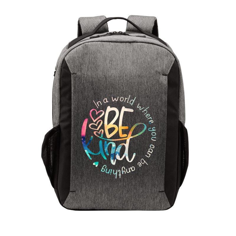 In A World Where You Can Be Anything Be Kind Kindness Vector Backpack