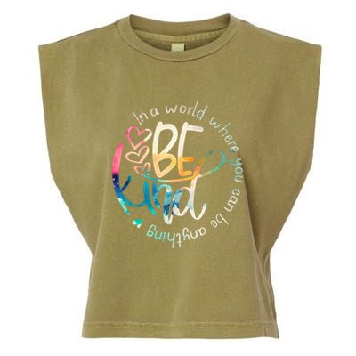 In A World Where You Can Be Anything Be Kind Kindness Garment-Dyed Women's Muscle Tee